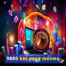 9080 bet paga mesmo